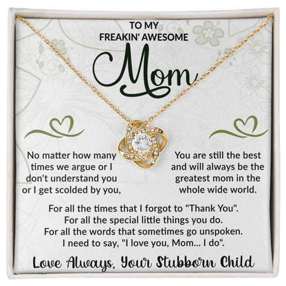 To my freakin" awesome mom Love Knot Necklace - Beauty Belliss