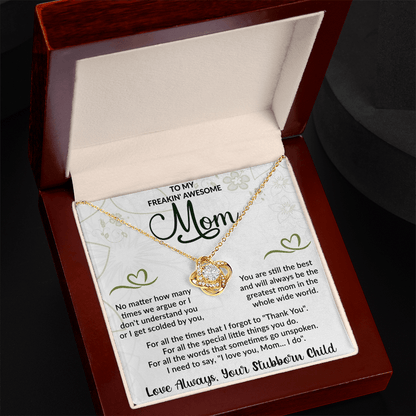 To my freakin" awesome mom Love Knot Necklace - Beauty Belliss
