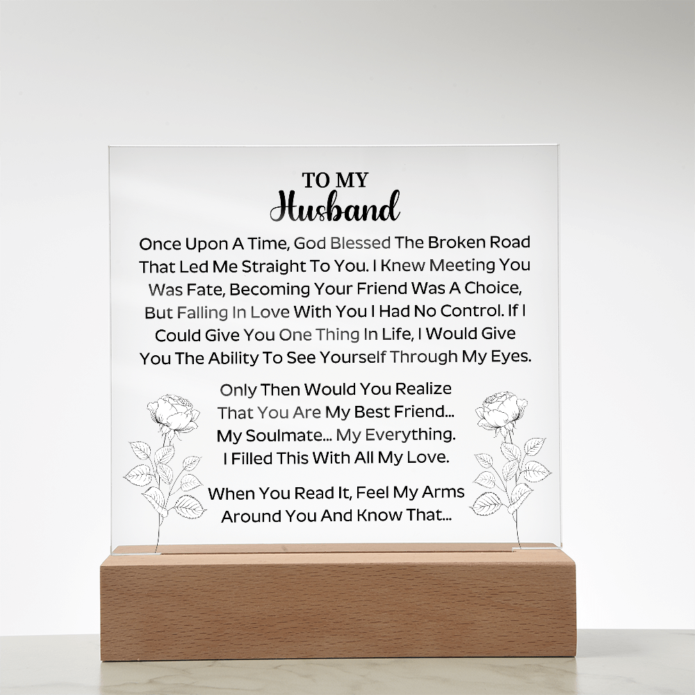 To my husband - Acrylic Square Plaque - Beauty Belliss