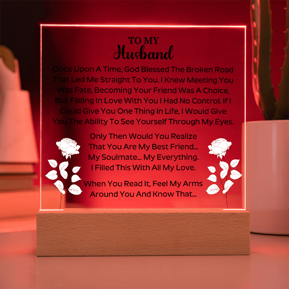 To my husband - Acrylic Square Plaque - Beauty Belliss