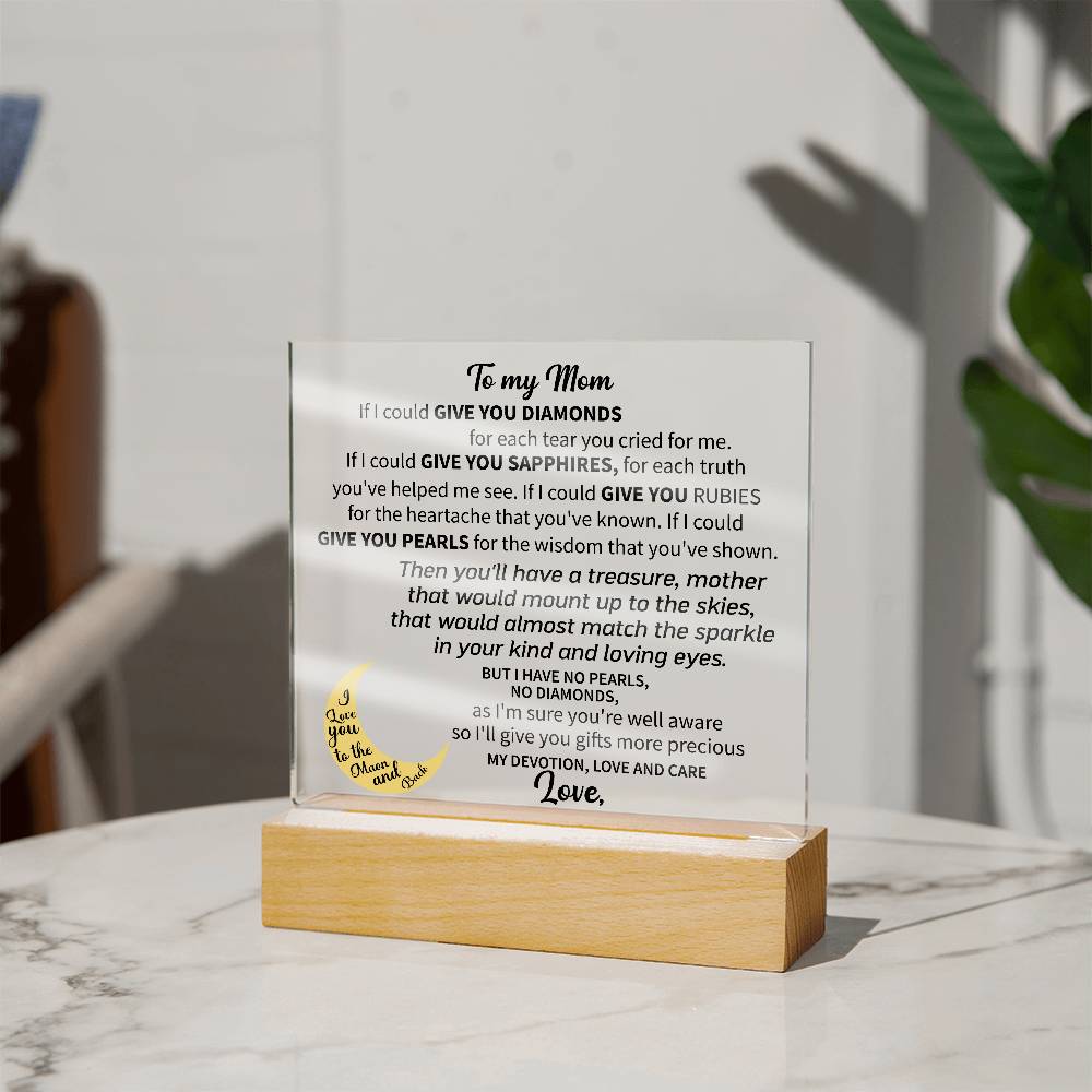 To my Mom - Acrylic Square Plaque - Beauty Belliss