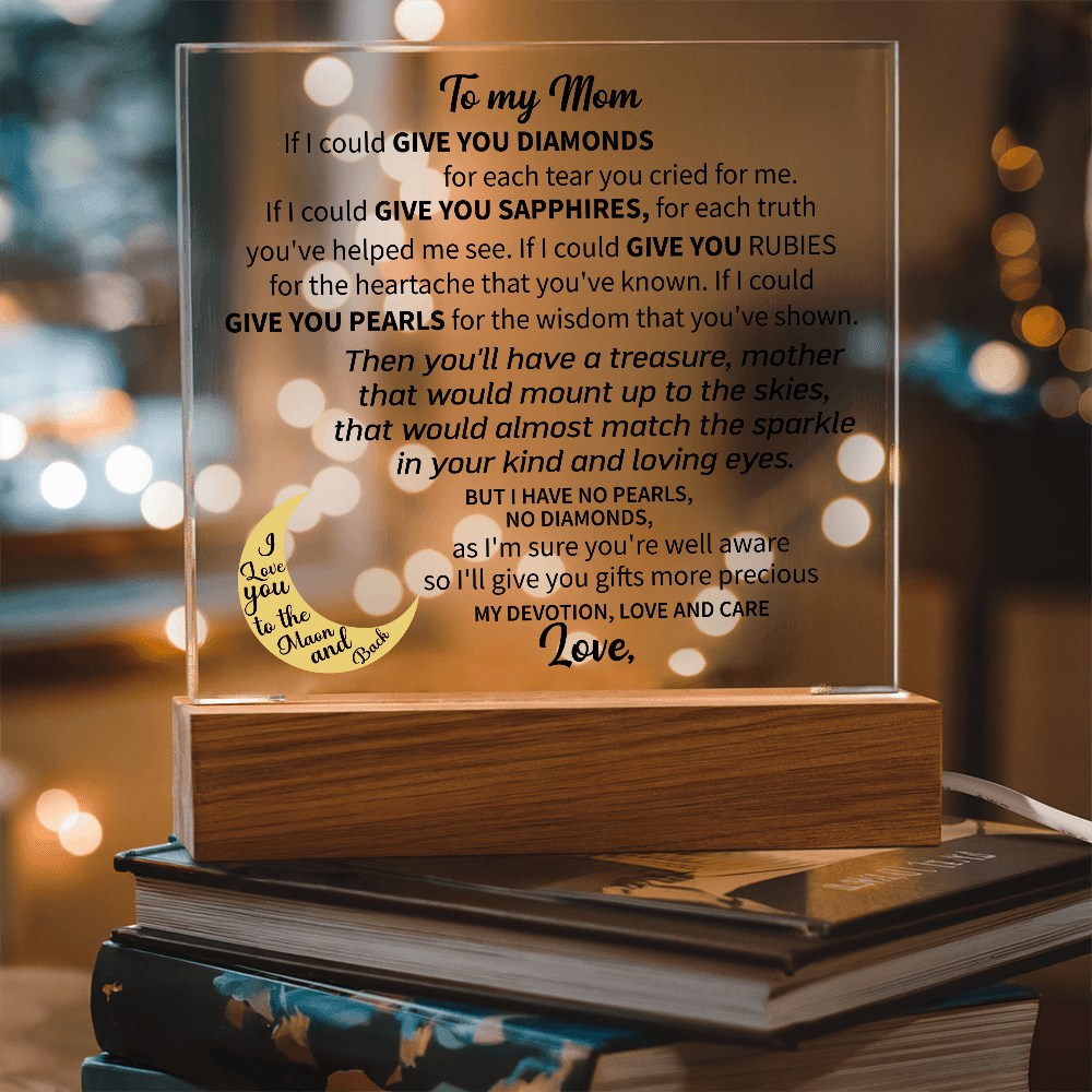 To my Mom - Acrylic Square Plaque - Beauty Belliss