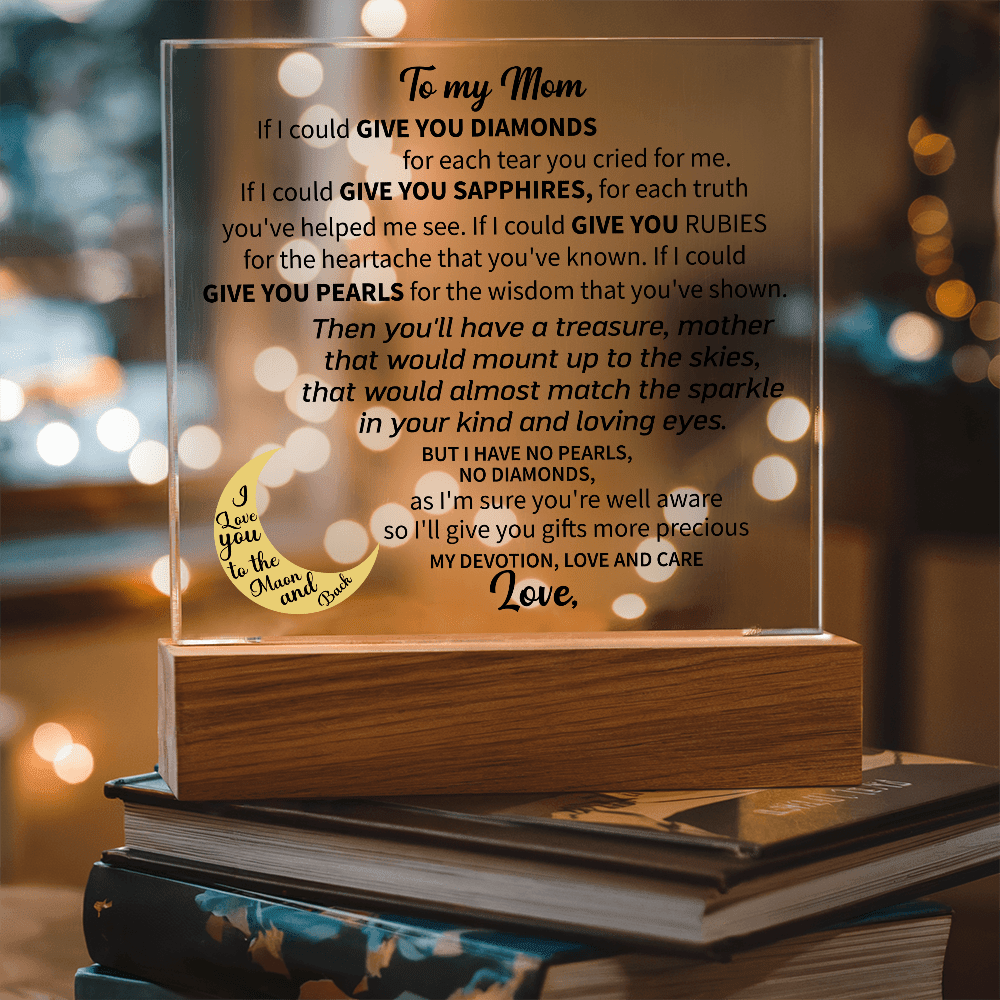 To my Mom - Acrylic Square Plaque - Beauty Belliss