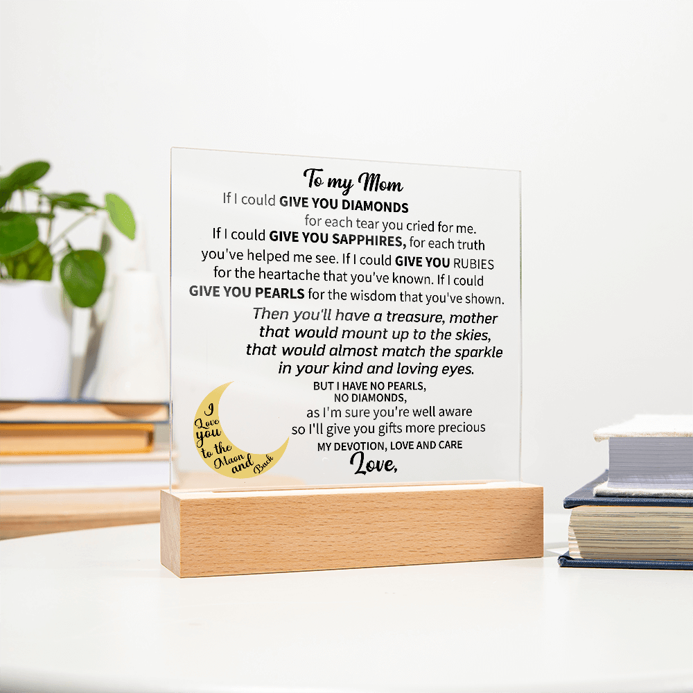 To my Mom - Acrylic Square Plaque - Beauty Belliss