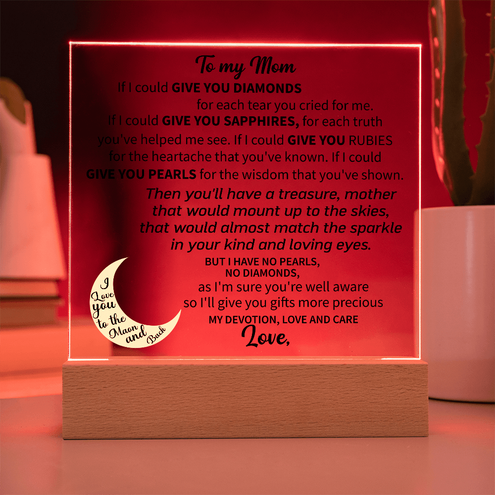 To my Mom - Acrylic Square Plaque - Beauty Belliss