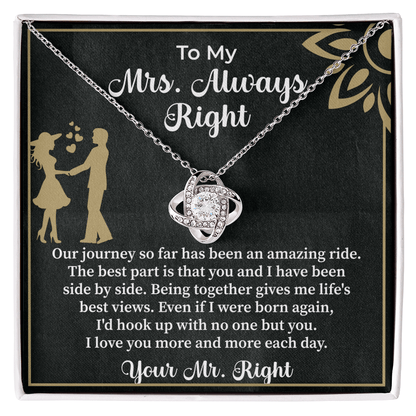 To my Mrs. always right Love Knot Necklace - Beauty Belliss