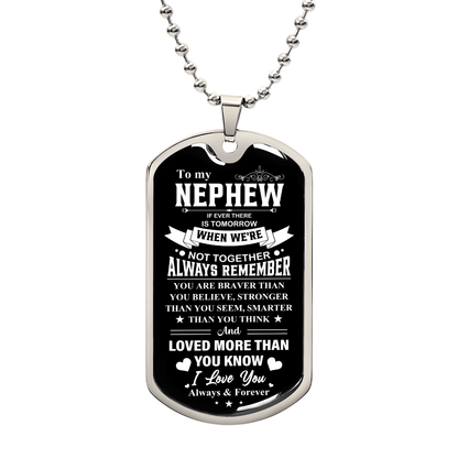 To my Nephew - Luxury Graphic Dog Tag Necklace - Beauty Belliss