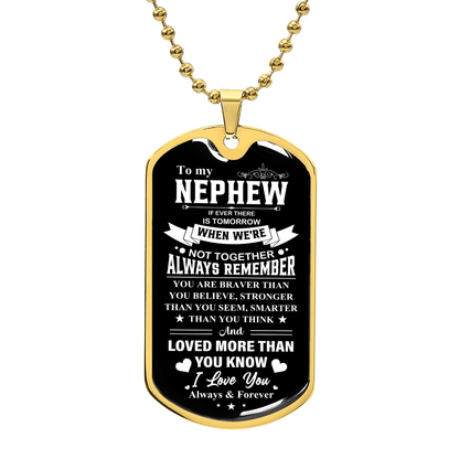 To my Nephew - Luxury Graphic Dog Tag Necklace - Beauty Belliss