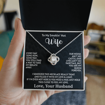To my smokin' hot wife Love Knot Necklace - Beauty Belliss