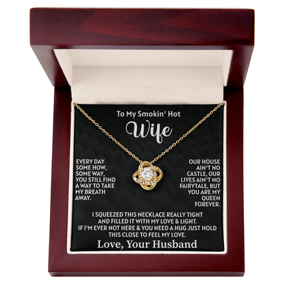 To my smokin' hot wife Love Knot Necklace - Beauty Belliss