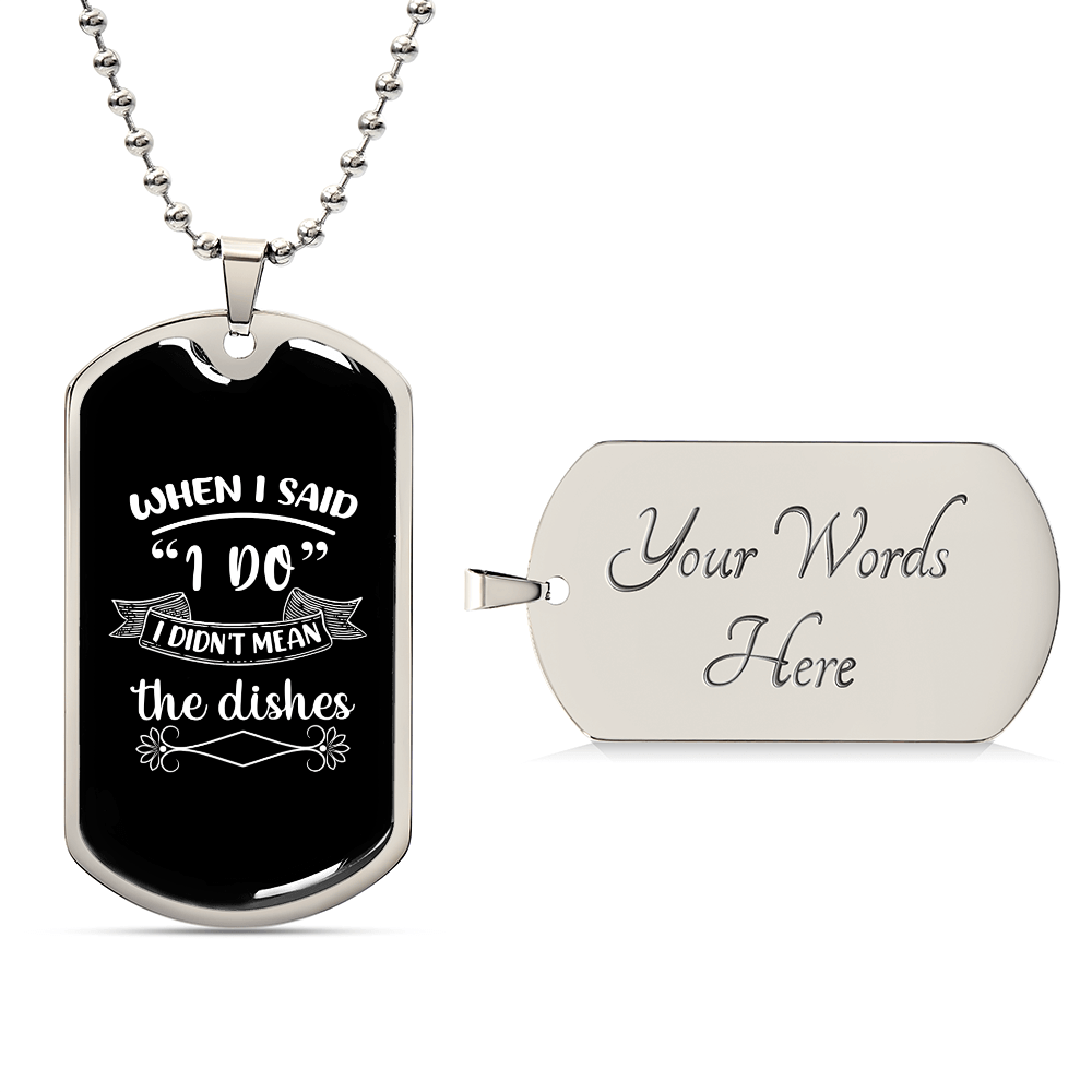 When i said i do - Luxury Graphic Dog Tag Necklace - Beauty Belliss